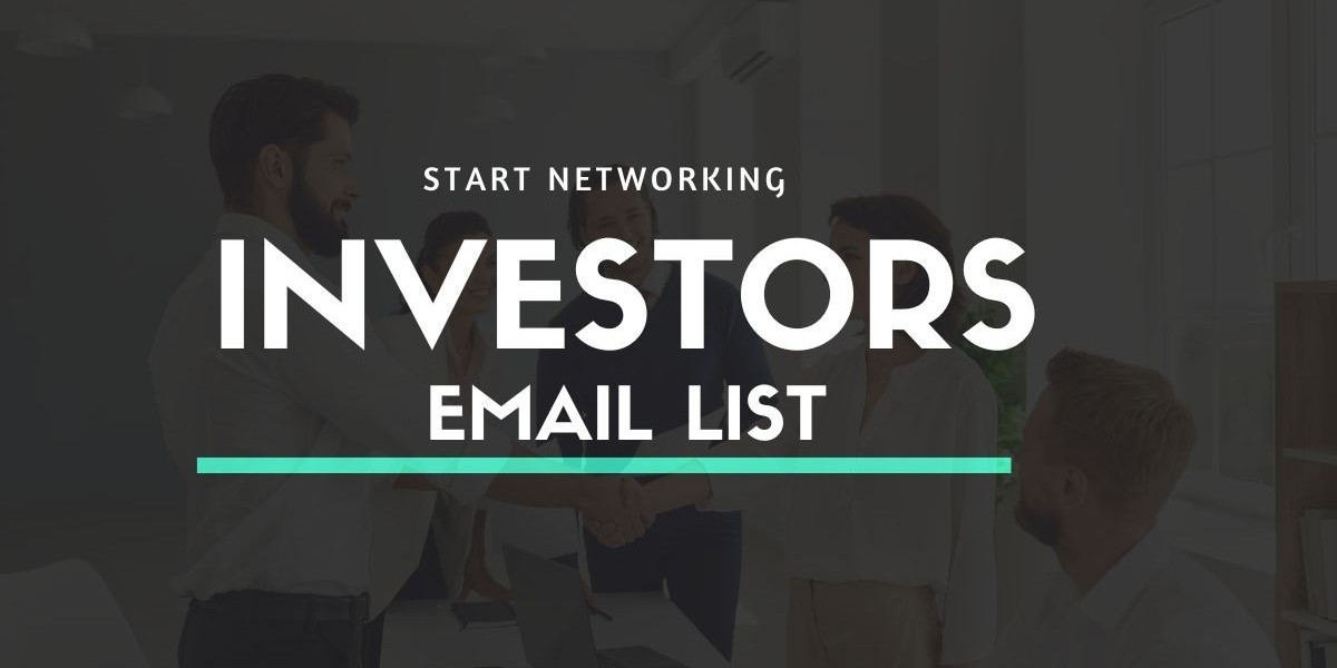 Investors Email List: Connect with Global and Local Investors for Business Growth