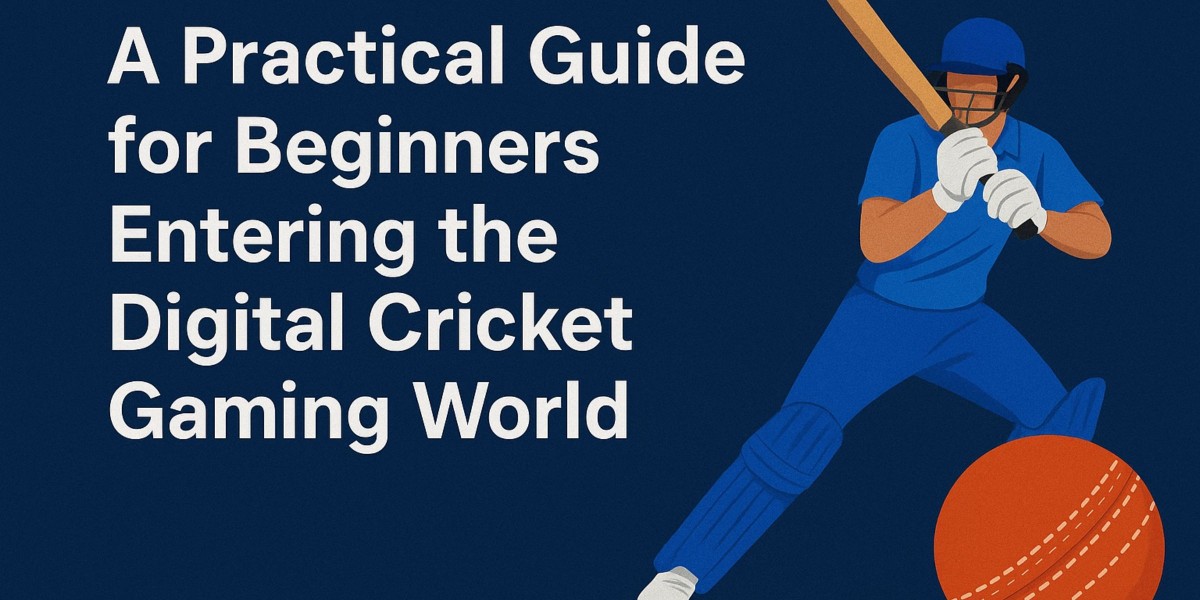 A Practical Guide for Beginners Entering the Digital Cricket Gaming World