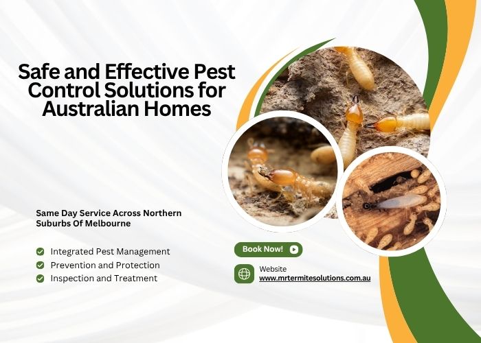 Safe and Effective Pest Control Solutions for Australian Homes