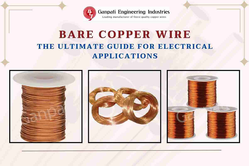 Bare Copper Wire: The Ultimate Guide for Electrical Applications