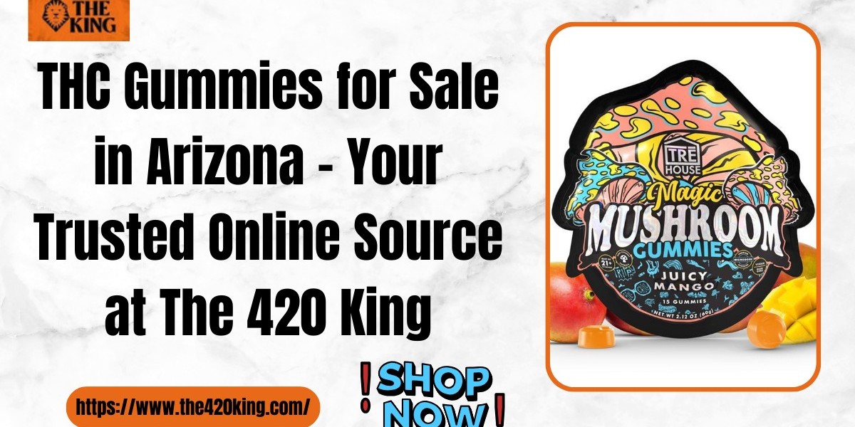 THC Gummies for Sale in Arizona | The 420 King Online Shop