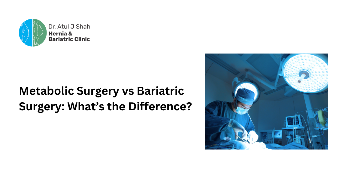 Metabolic Surgery vs Bariatric Surgery: What’s the Difference?
