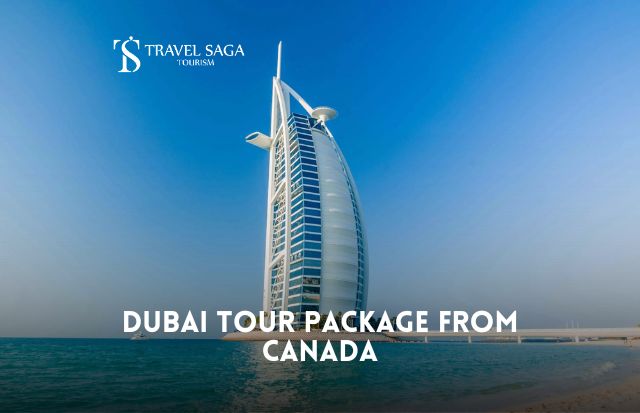 Dubai Tour Package from Canada: Unforgettable Adventures