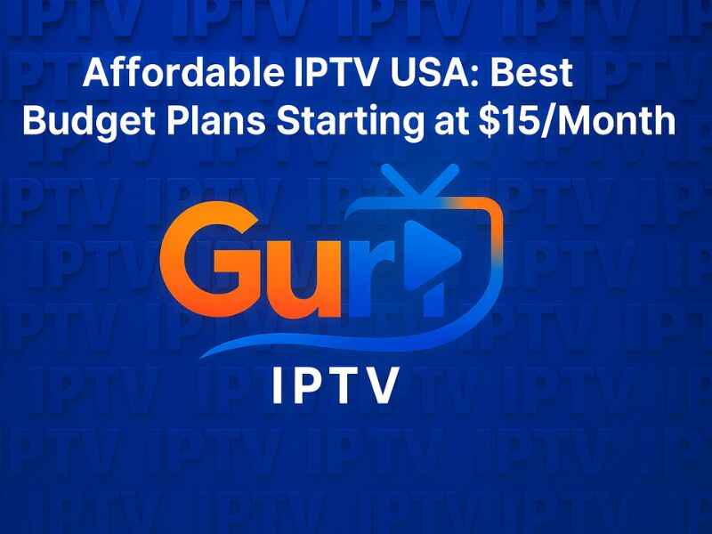 Affordable IPTV USA : Best Cheap IPTV Service with Quality Channels